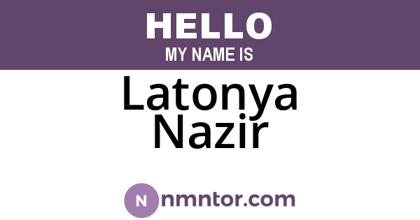 Latonya Nazir