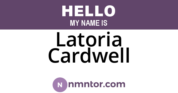 Latoria Cardwell