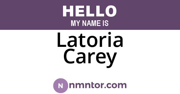 Latoria Carey