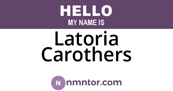 Latoria Carothers