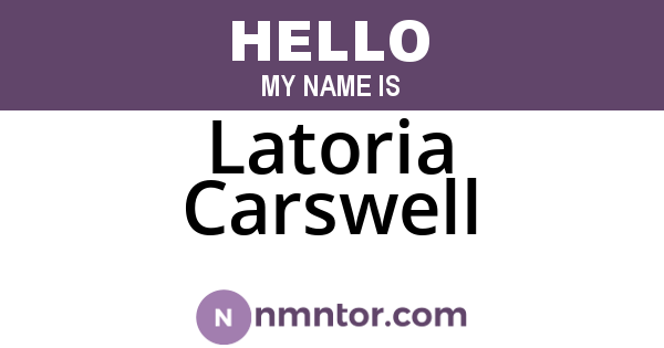 Latoria Carswell