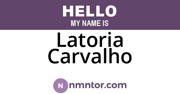 Latoria Carvalho