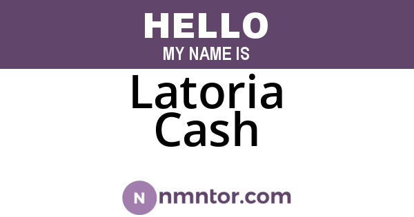 Latoria Cash