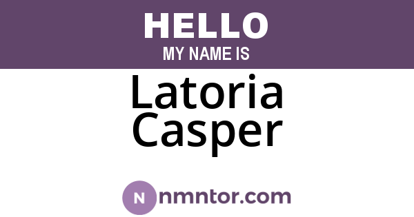 Latoria Casper