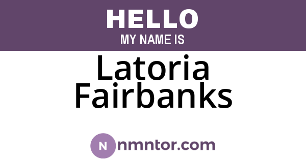 Latoria Fairbanks