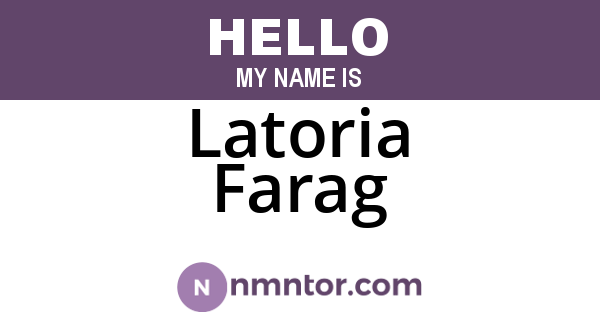 Latoria Farag