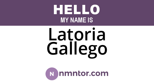 Latoria Gallego