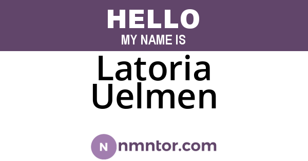 Latoria Uelmen