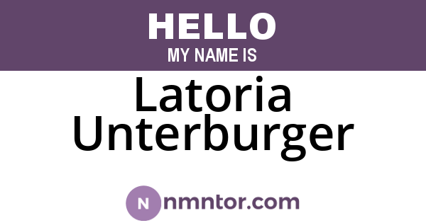 Latoria Unterburger