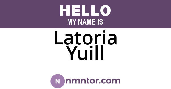 Latoria Yuill