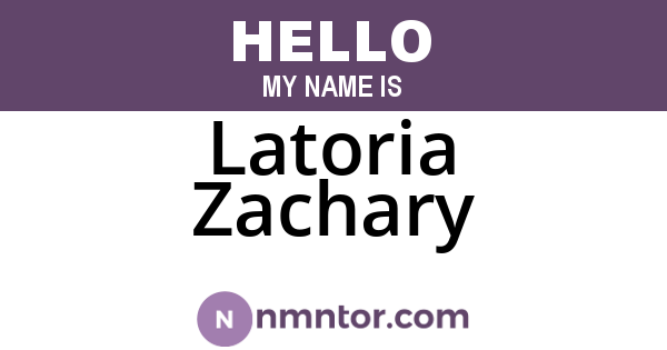 Latoria Zachary