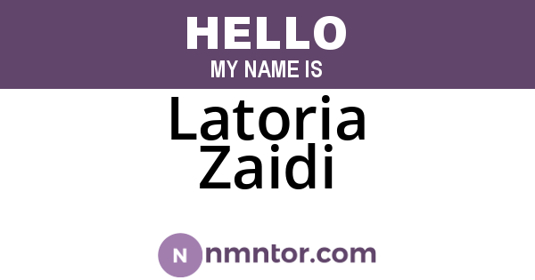 Latoria Zaidi