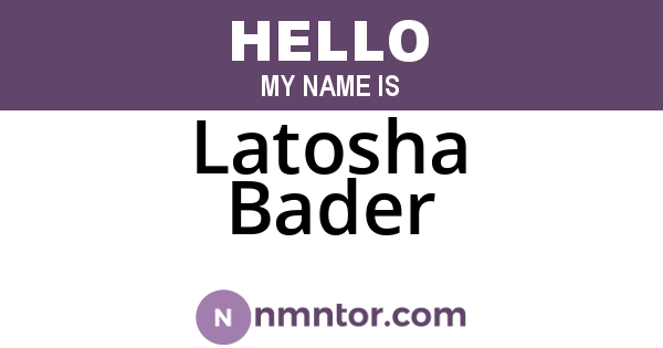 Latosha Bader