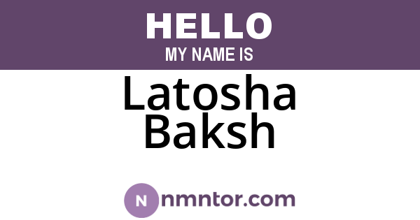 Latosha Baksh