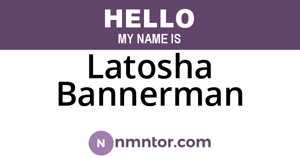 Latosha Bannerman
