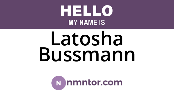Latosha Bussmann