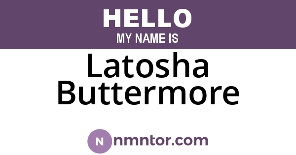 Latosha Buttermore