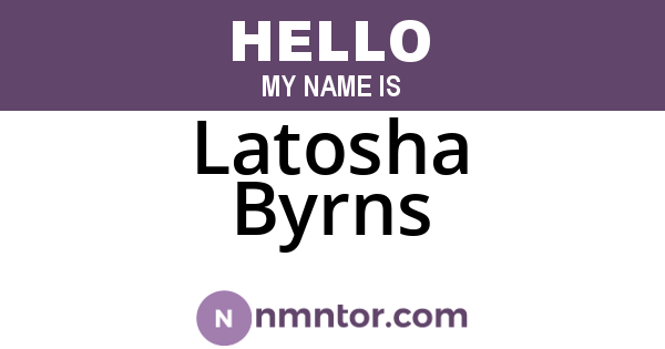 Latosha Byrns