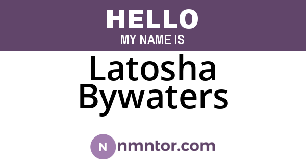 Latosha Bywaters
