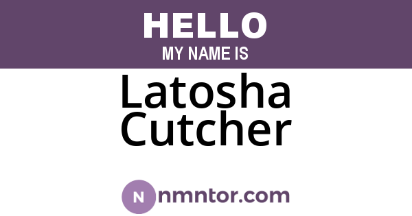Latosha Cutcher