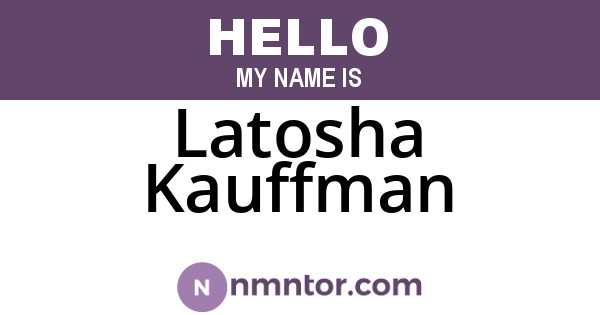 Latosha Kauffman