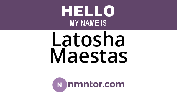 Latosha Maestas