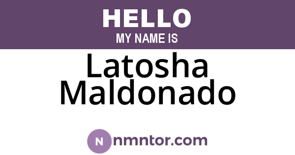 Latosha Maldonado