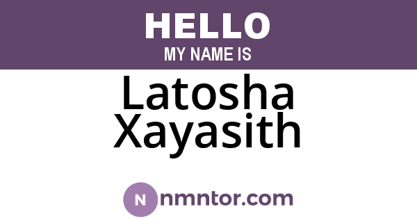 Latosha Xayasith