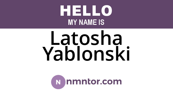 Latosha Yablonski