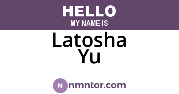 Latosha Yu