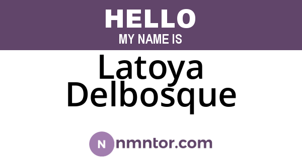 Latoya Delbosque
