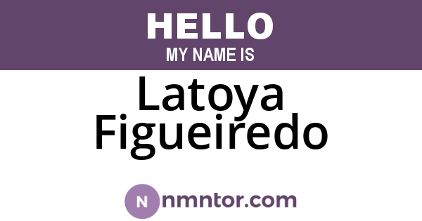 Latoya Figueiredo