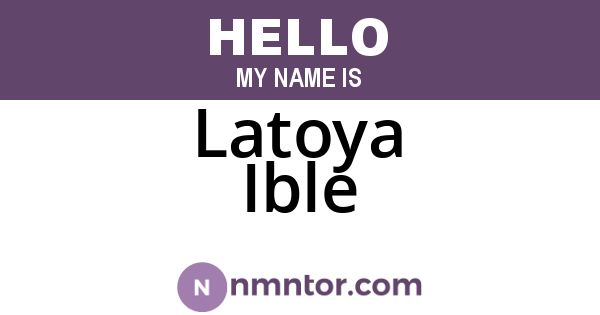 Latoya Ible