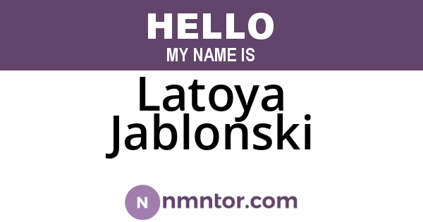 Latoya Jablonski