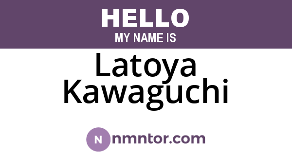 Latoya Kawaguchi