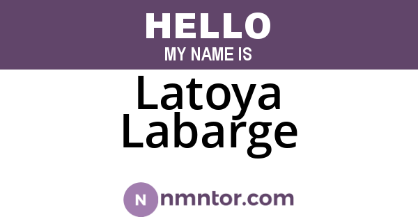 Latoya Labarge