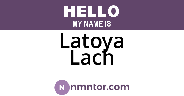 Latoya Lach