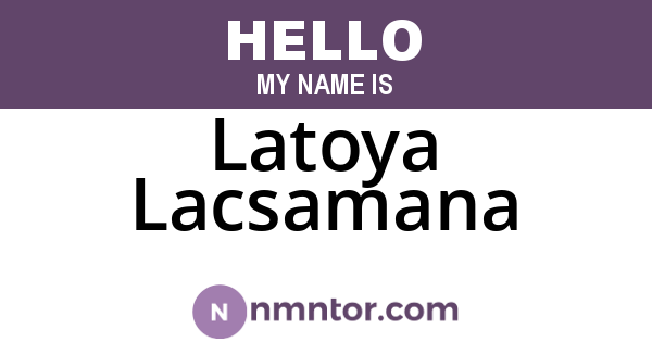 Latoya Lacsamana