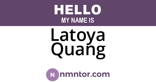 Latoya Quang