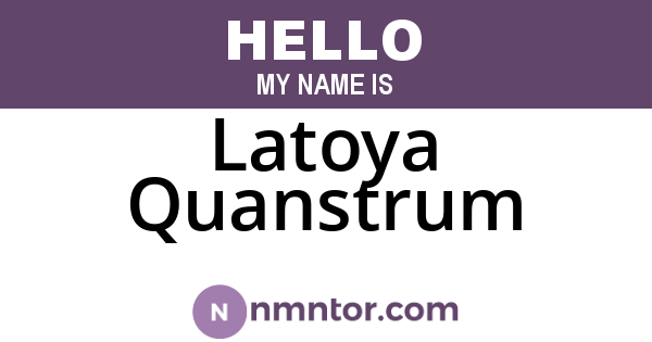 Latoya Quanstrum