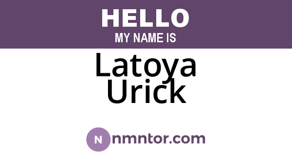 Latoya Urick
