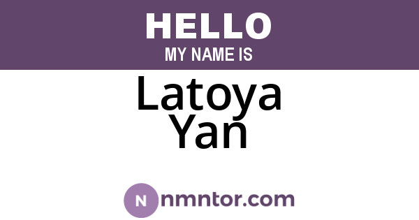 Latoya Yan