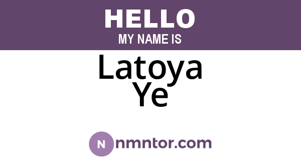 Latoya Ye