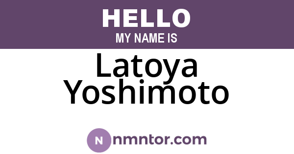 Latoya Yoshimoto