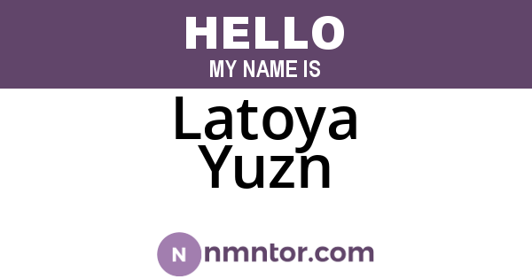 Latoya Yuzn