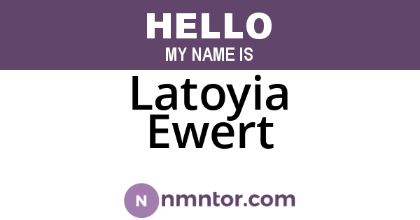 Latoyia Ewert