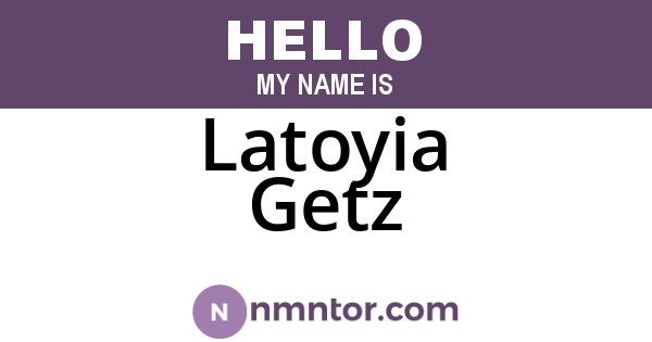 Latoyia Getz