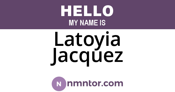Latoyia Jacquez