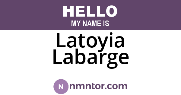 Latoyia Labarge