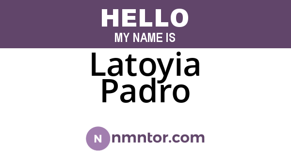 Latoyia Padro